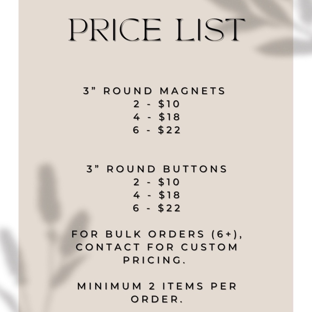 Custom Magnets or Buttons 3” (2-$10 • 4-$18 • 6-$22) ~ 6+ Custom Pricing - Picture 6 of 11